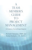A Team Member'S Guide to Project Management
