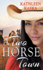A Two Horse Town