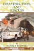 Disasters, Fires and Rescues