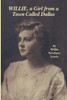 Willie, a Girl from a Town Called Dallas
