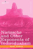 Nietzsche and Other Exponents of Individualism