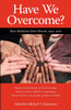 Have We Overcome?