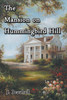 The Mansion on Hummingbird Hill