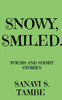 Snowy, Smiled....