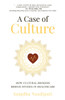 A Case of Culture
