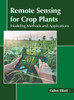 Remote Sensing for Crop Plants
