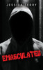 Emasculated