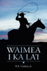 Waimea I Ka La'i