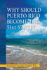 Why Should Puerto Rico Become the 51St State?