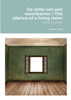 De stilte van een woonkamer / The silence of a living room