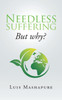 Needless Suffering