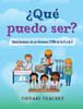 ¿Qué puedo ser? Descripciones de profesiones CTIM de la A a la Z