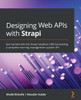 Designing Web APIs with Strapi