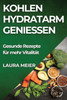 Kohlenhydratarm genießen