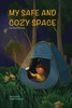 My Safe and Cozy Space