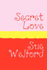 Secret Love - Large Print