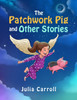 The Patchwork Pig and Other Stories