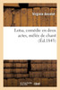 Loïsa, comédie en deux actes, mêlée de chant