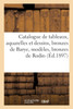 Catalogue de tableaux, aquarelles et dessins modernes, bronzes de Barye, modèles