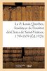 Le P. Louis Querbes, fondateur de l'institut desClercs de Saint-Viateur, 1793-1859
