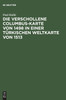 Die verschollene Columbus-Karte von 1498 in einer türkischen Weltkarte von 1513