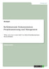 Reflektierende Dokumentation. Projektumsetzung und Management