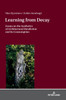 Learning from Decay