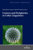 Centres and Peripheries in Celtic Linguistics