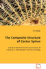 The Composite Structure of Cactus Spines