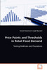 Price Points and Thresholds in Retail Food Demand