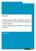 Public Relations (PR) im digitalen Zeitalter. Das Potenzial von Social Media Newsrooms für die externe Unternehmenskommunikation im Bereich B2B-PR