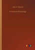A Practical Physiology