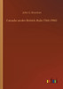 Canada under British Rule 1760-1900