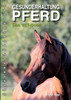 Gesunderhaltung Pferd