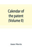 Calendar of the patent and close rolls of chancery in Ireland, From the 18th to the 45th of Queen Elizabeth (Volume II)