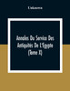 Annales Du Service Des Antiquités De L'Egypte (Tome X)