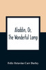 Aladdin, Or, The Wonderful Lamp