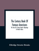 The Century Book Of Famous Americans