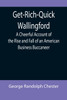 Get-Rich-Quick Wallingford; A Cheerful Account of the Rise and Fall of an American Business Buccaneer