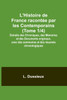L'Histoire de France racontée par les Contemporains (Tome 1/4); Extraits des Chroniques, des Mémoires et des Documents originaux, avec des sommaires et des résumés chronologiques