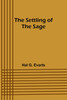 The Settling of the Sage