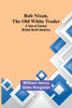 Rob Nixon, the Old White Trader