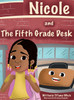 Nicole and the Fifth Grade Desk