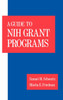Guide to Nih Grant Programs