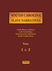 South Carolina Slave Narratives - Parts 1 & 2