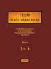 Texas Slave Narratives - Parts 3 & 4