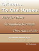 Driven To Our Knees
