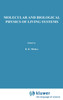 Molecular and Biological Physics of Living Systems