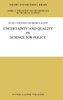 Uncertainty and Quality in Science for Policy