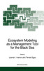 Ecosystem Modeling as a Management Tool for the Black Sea